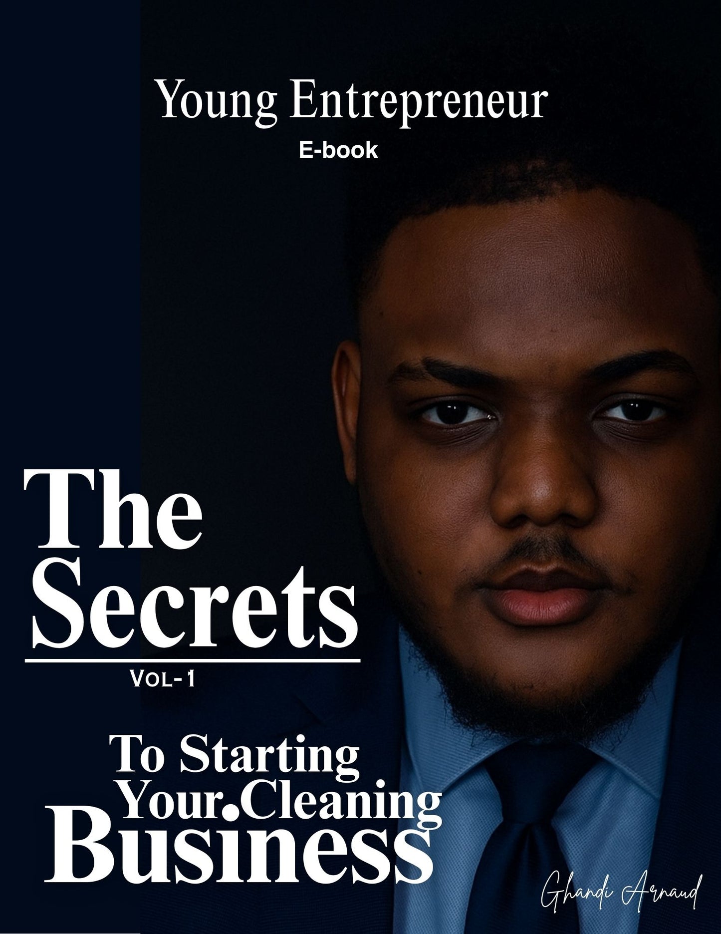 The secrets " to starting your cleaning business"